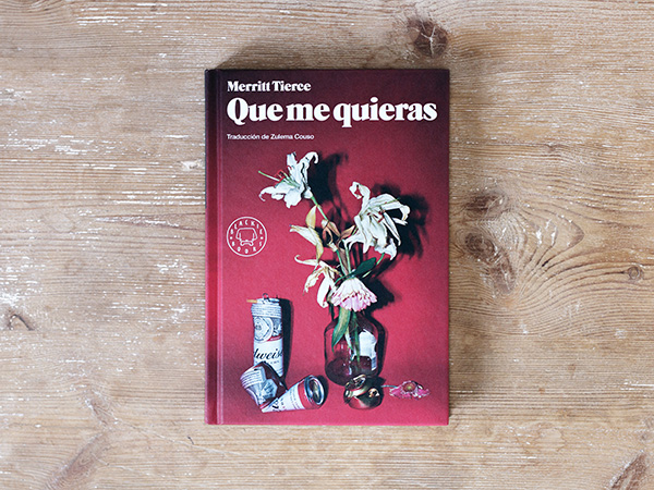 Reseña de Que me quieras, de Merritt Tierce
